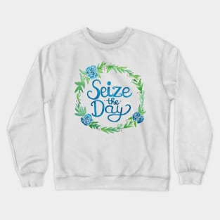 Seize the Day Crewneck Sweatshirt